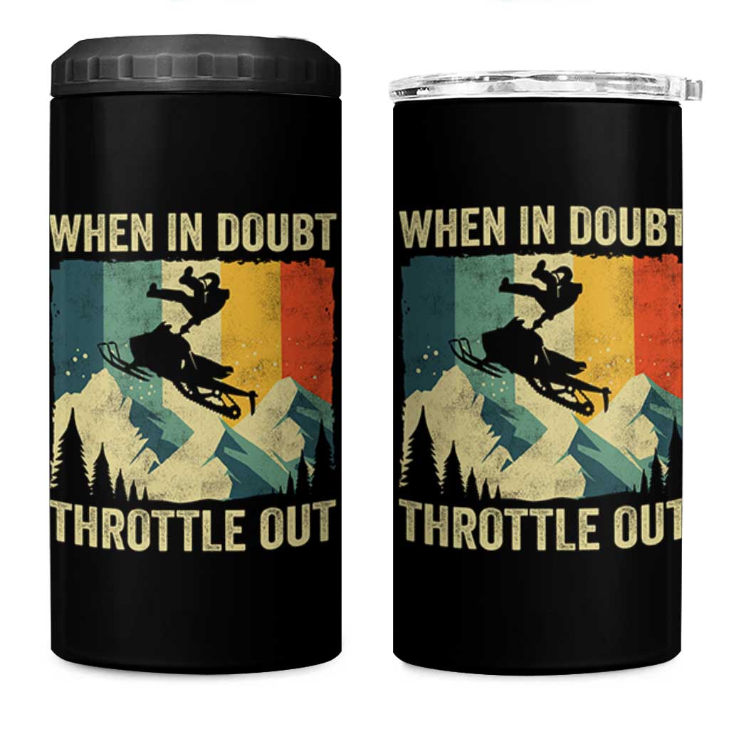 Funny Snowmobile Sled When In Doubt Throttle Out 4 in 1 Can Cooler Tumbler Winter Sports - Wonder Print Shop