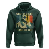 Funny Snowmobile Sled When In Doubt Throttle Out Hoodie Winter Sports - Wonder Print Shop