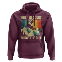 Funny Snowmobile Sled When In Doubt Throttle Out Hoodie Winter Sports - Wonder Print Shop