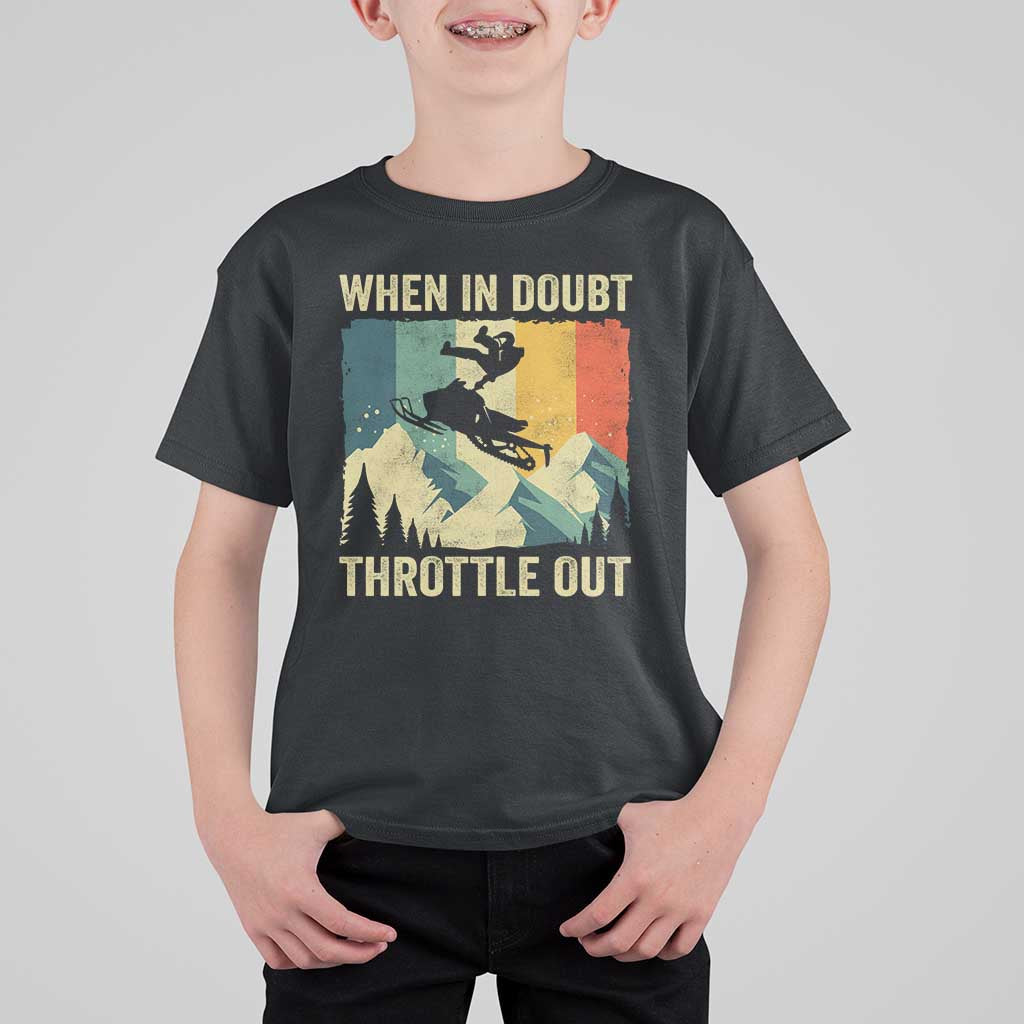 Funny Snowmobile Sled When In Doubt Throttle Out T Shirt For Kid Winter Sports - Wonder Print Shop