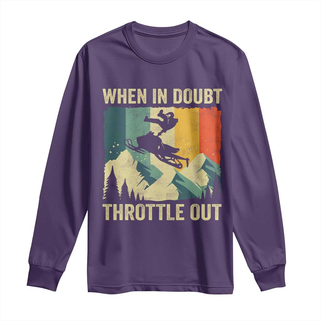Funny Snowmobile Sled When In Doubt Throttle Out Long Sleeve Shirt Winter Sports - Wonder Print Shop