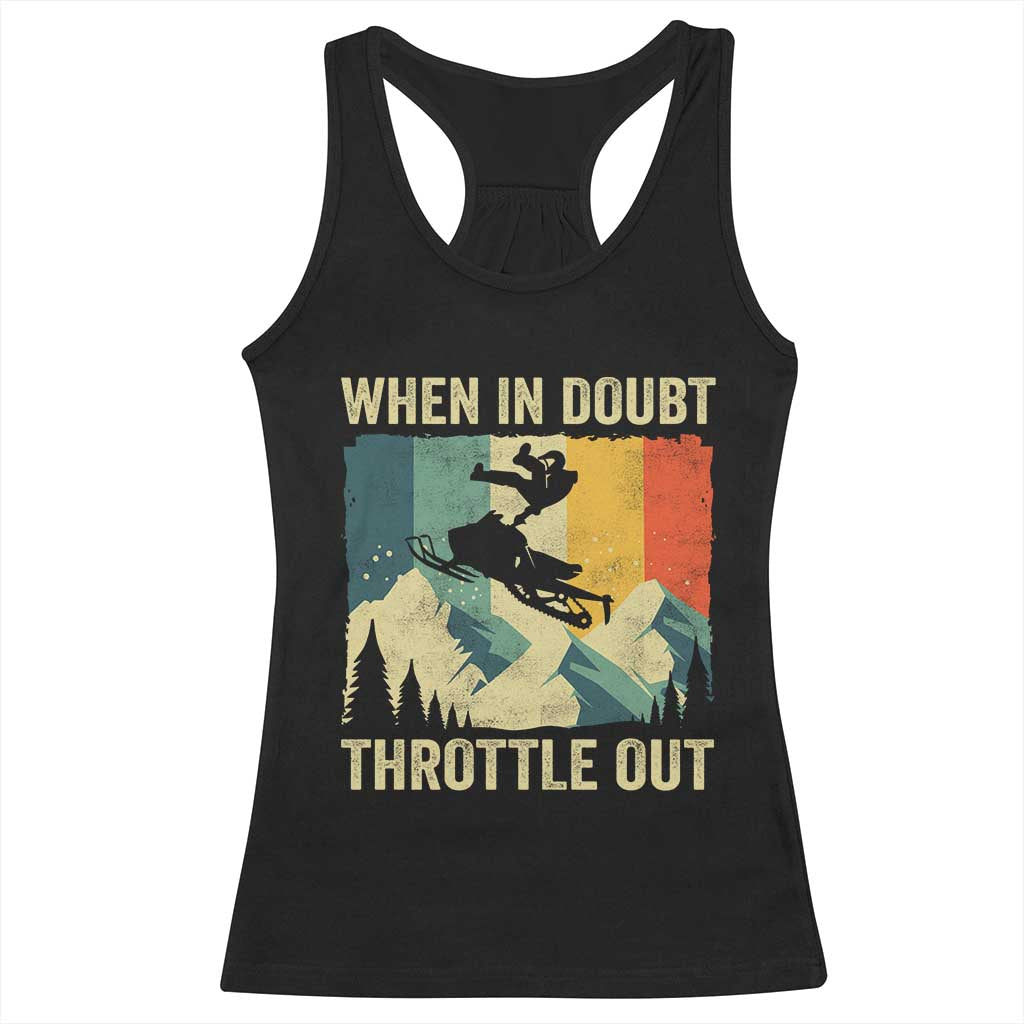 Funny Snowmobile Sled When In Doubt Throttle Out Racerback Tank Top Winter Sports - Wonder Print Shop