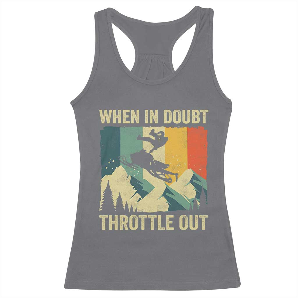 Funny Snowmobile Sled When In Doubt Throttle Out Racerback Tank Top Winter Sports - Wonder Print Shop