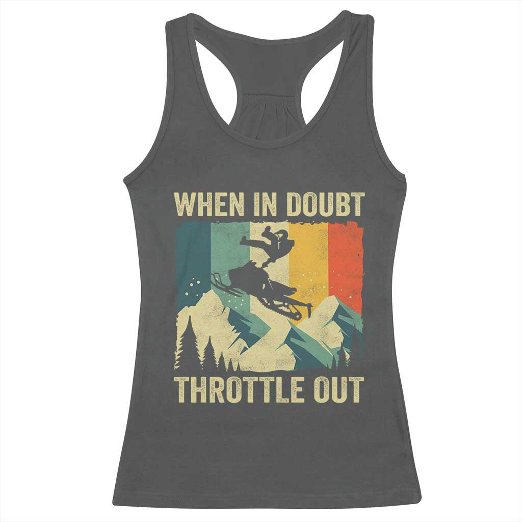 Funny Snowmobile Sled When In Doubt Throttle Out Racerback Tank Top Winter Sports - Wonder Print Shop
