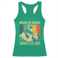Funny Snowmobile Sled When In Doubt Throttle Out Racerback Tank Top Winter Sports - Wonder Print Shop