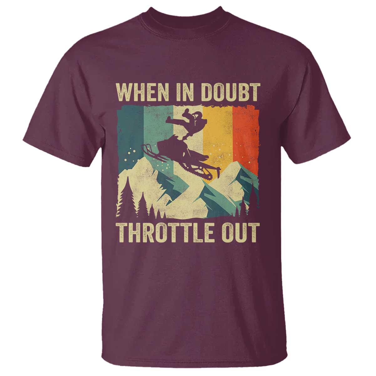 Funny Snowmobile Sled When In Doubt Throttle Out T Shirt Winter Sports - Wonder Print Shop
