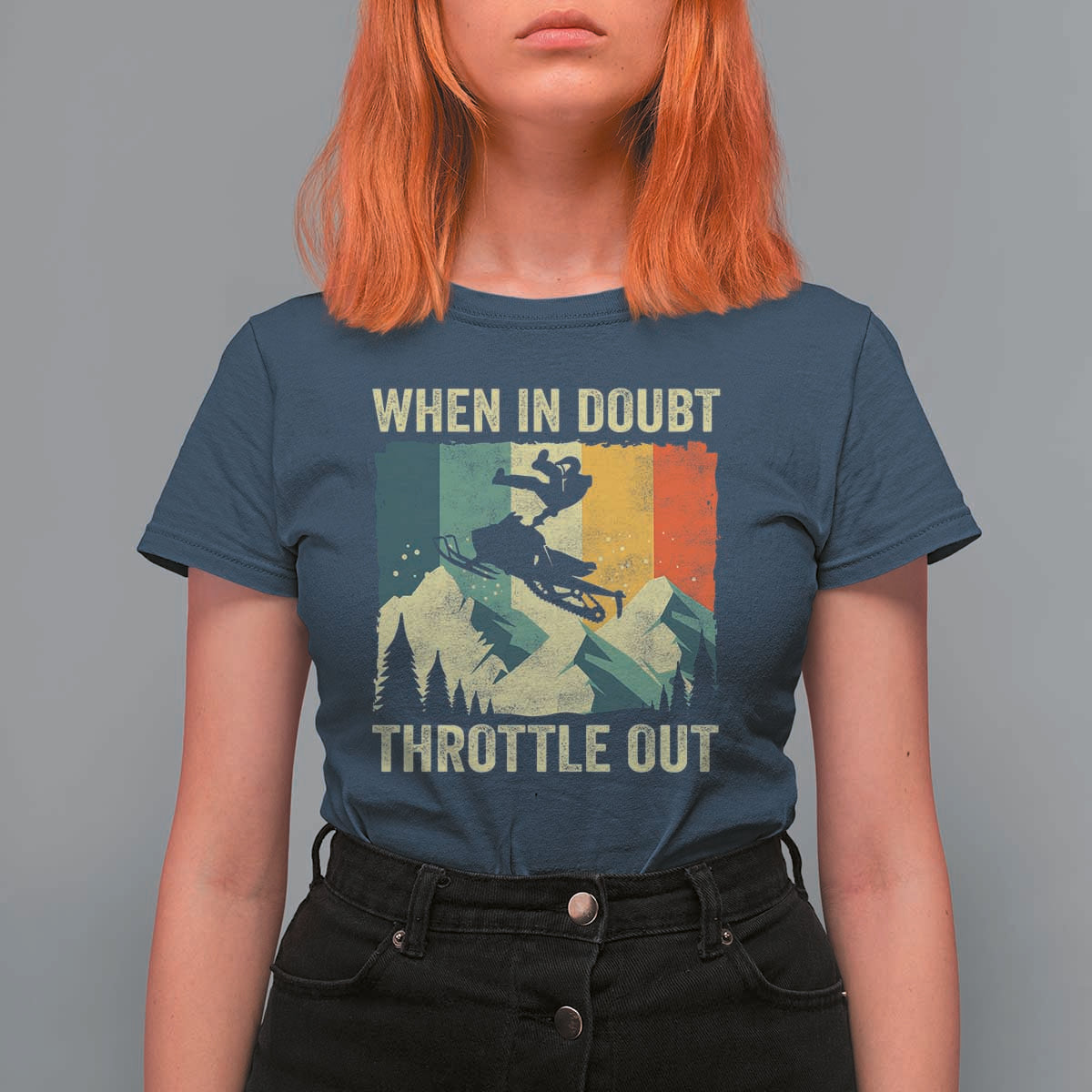 Funny Snowmobile Sled When In Doubt Throttle Out T Shirt For Women Winter Sports - Wonder Print Shop