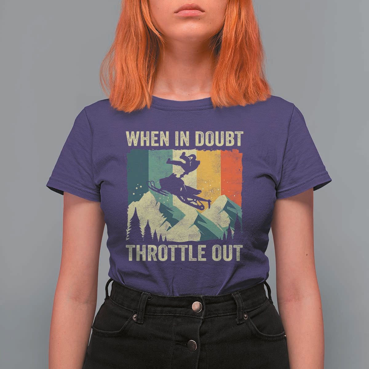 Funny Snowmobile Sled When In Doubt Throttle Out T Shirt For Women Winter Sports - Wonder Print Shop