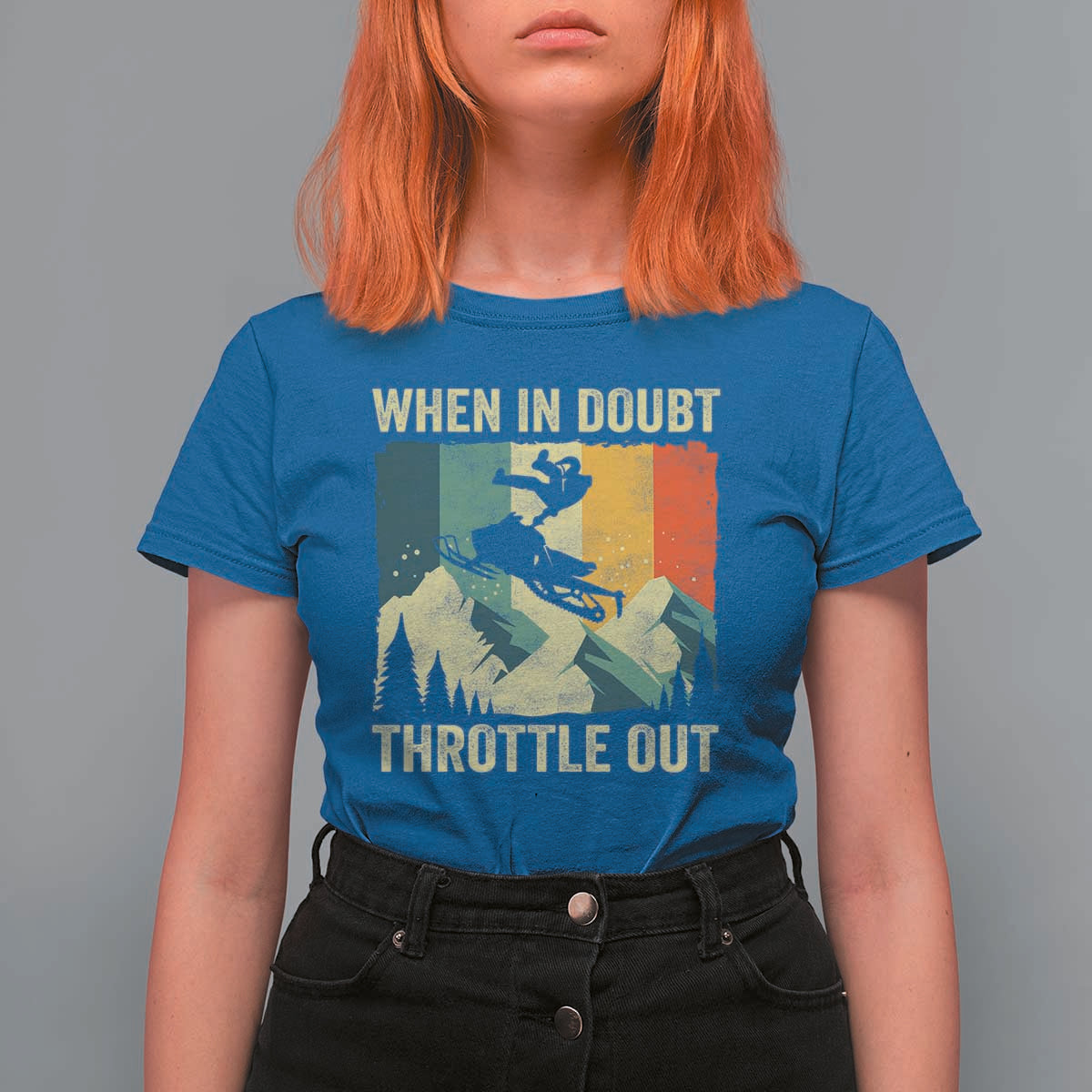 Funny Snowmobile Sled When In Doubt Throttle Out T Shirt For Women Winter Sports - Wonder Print Shop