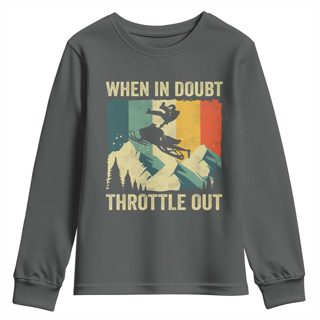 Funny Snowmobile Sled When In Doubt Throttle Out Youth Sweatshirt Winter Sports - Wonder Print Shop