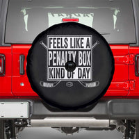 Funny Feels Like A Penalty Box Kind Of Day Spare Tire Cover Ice Hockey Lover - Wonder Print Shop