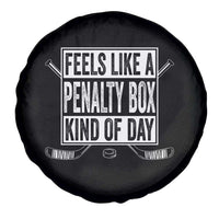 Funny Feels Like A Penalty Box Kind Of Day Spare Tire Cover Ice Hockey Lover - Wonder Print Shop
