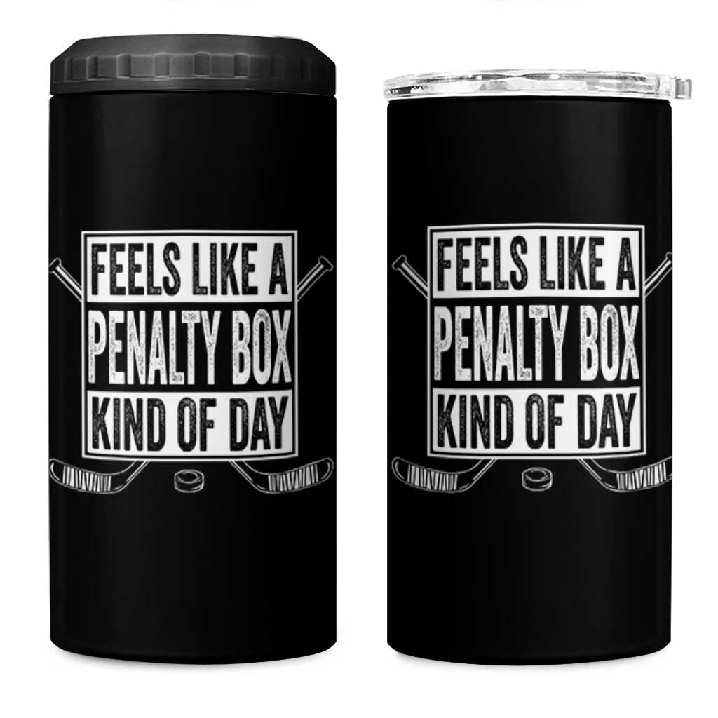 Funny Feels Like A Penalty Box Kind Of Day 4 in 1 Can Cooler Tumbler Ice Hockey Lover - Wonder Print Shop