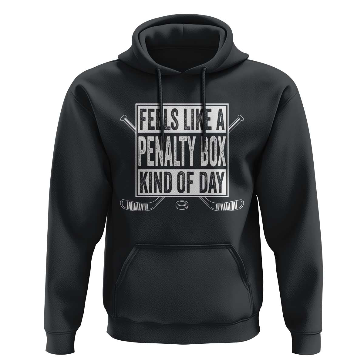 Funny Feels Like A Penalty Box Kind Of Day Hoodie Ice Hockey Lover - Wonder Print Shop