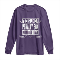 Funny Feels Like A Penalty Box Kind Of Day Long Sleeve Shirt Ice Hockey Lover - Wonder Print Shop