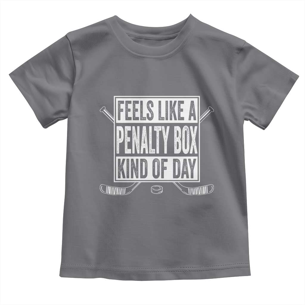 Funny Feels Like A Penalty Box Kind Of Day Toddler T Shirt Ice Hockey Lover - Wonder Print Shop