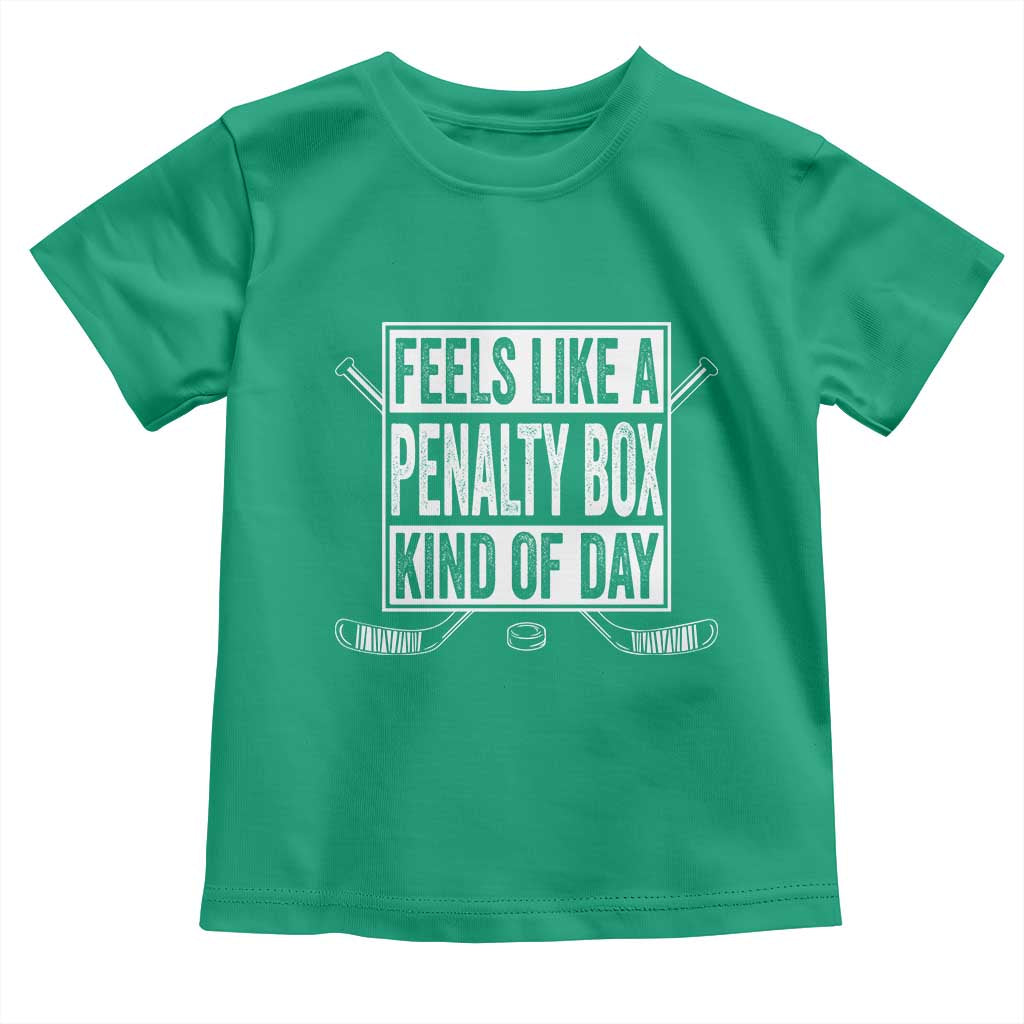 Funny Feels Like A Penalty Box Kind Of Day Toddler T Shirt Ice Hockey Lover - Wonder Print Shop
