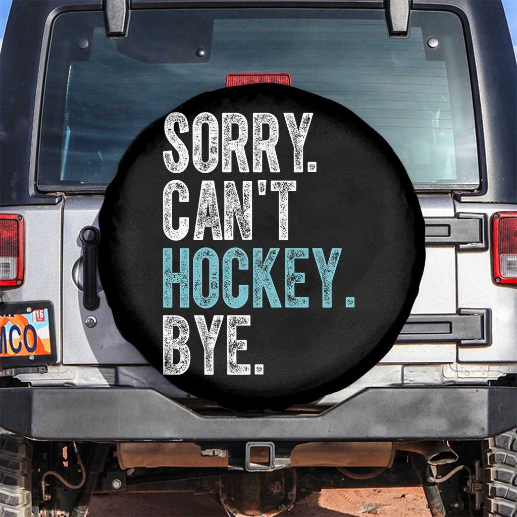 Funny Sorry Cant Hockey Bye Spare Tire Cover Ice Hockey Player - Wonder Print Shop