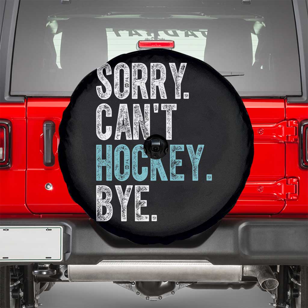 Funny Sorry Cant Hockey Bye Spare Tire Cover Ice Hockey Player - Wonder Print Shop