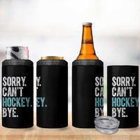 Funny Sorry Cant Hockey Bye 4 in 1 Can Cooler Tumbler Ice Hockey Player - Wonder Print Shop