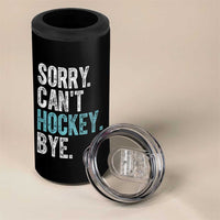 Funny Sorry Cant Hockey Bye 4 in 1 Can Cooler Tumbler Ice Hockey Player - Wonder Print Shop