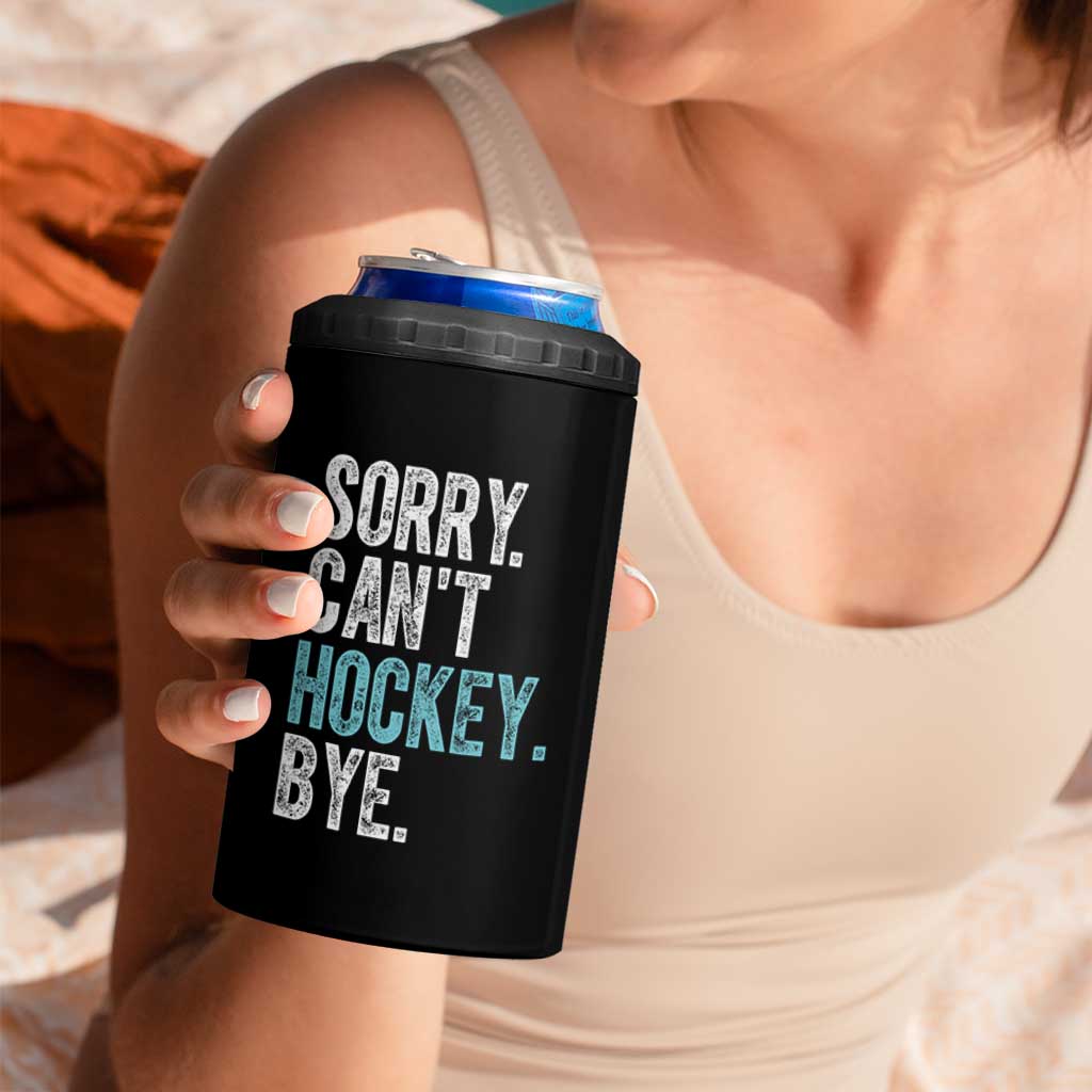 Funny Sorry Cant Hockey Bye 4 in 1 Can Cooler Tumbler Ice Hockey Player - Wonder Print Shop