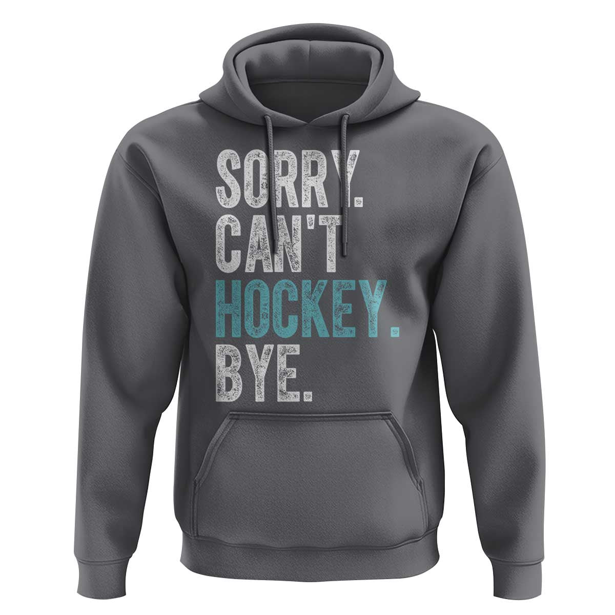 Funny Sorry Cant Hockey Bye Hoodie Ice Hockey Player - Wonder Print Shop