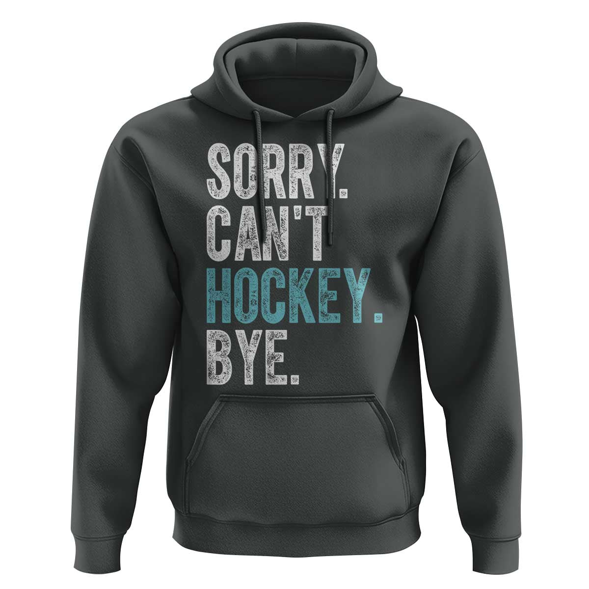 Funny Sorry Cant Hockey Bye Hoodie Ice Hockey Player - Wonder Print Shop