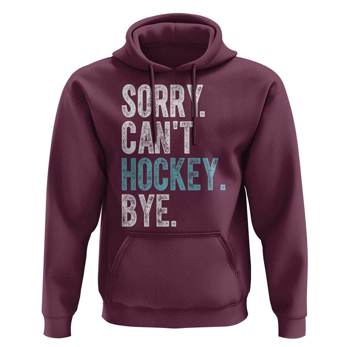Funny Sorry Cant Hockey Bye Hoodie Ice Hockey Player - Wonder Print Shop