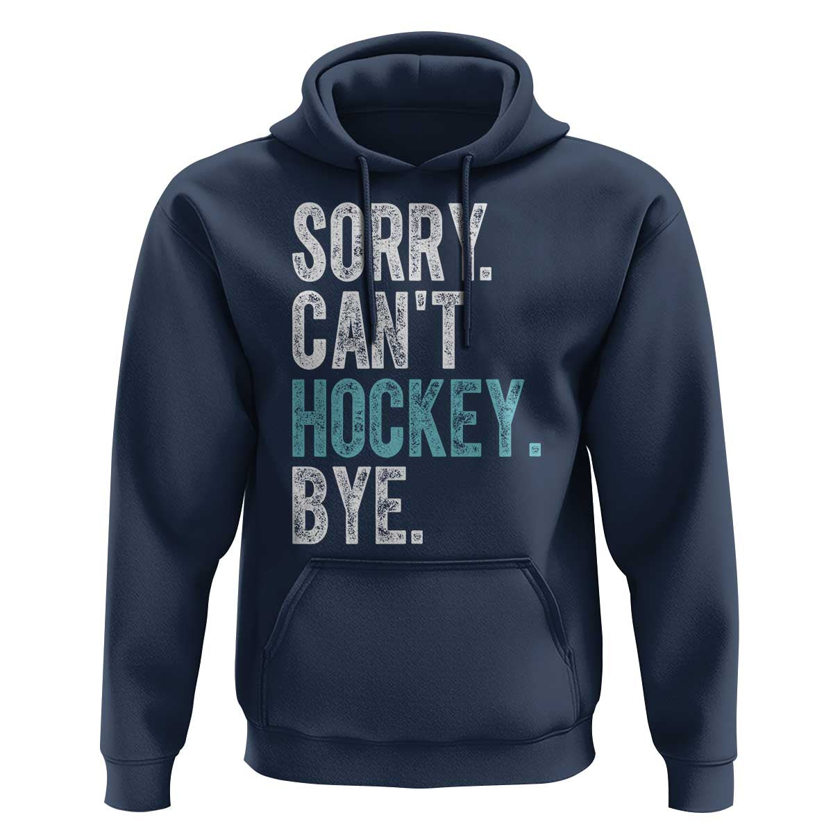 Funny Sorry Cant Hockey Bye Hoodie Ice Hockey Player - Wonder Print Shop