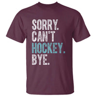Funny Sorry Cant Hockey Bye T Shirt Ice Hockey Player - Wonder Print Shop