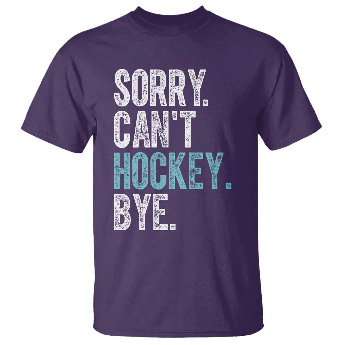 Funny Sorry Cant Hockey Bye T Shirt Ice Hockey Player - Wonder Print Shop