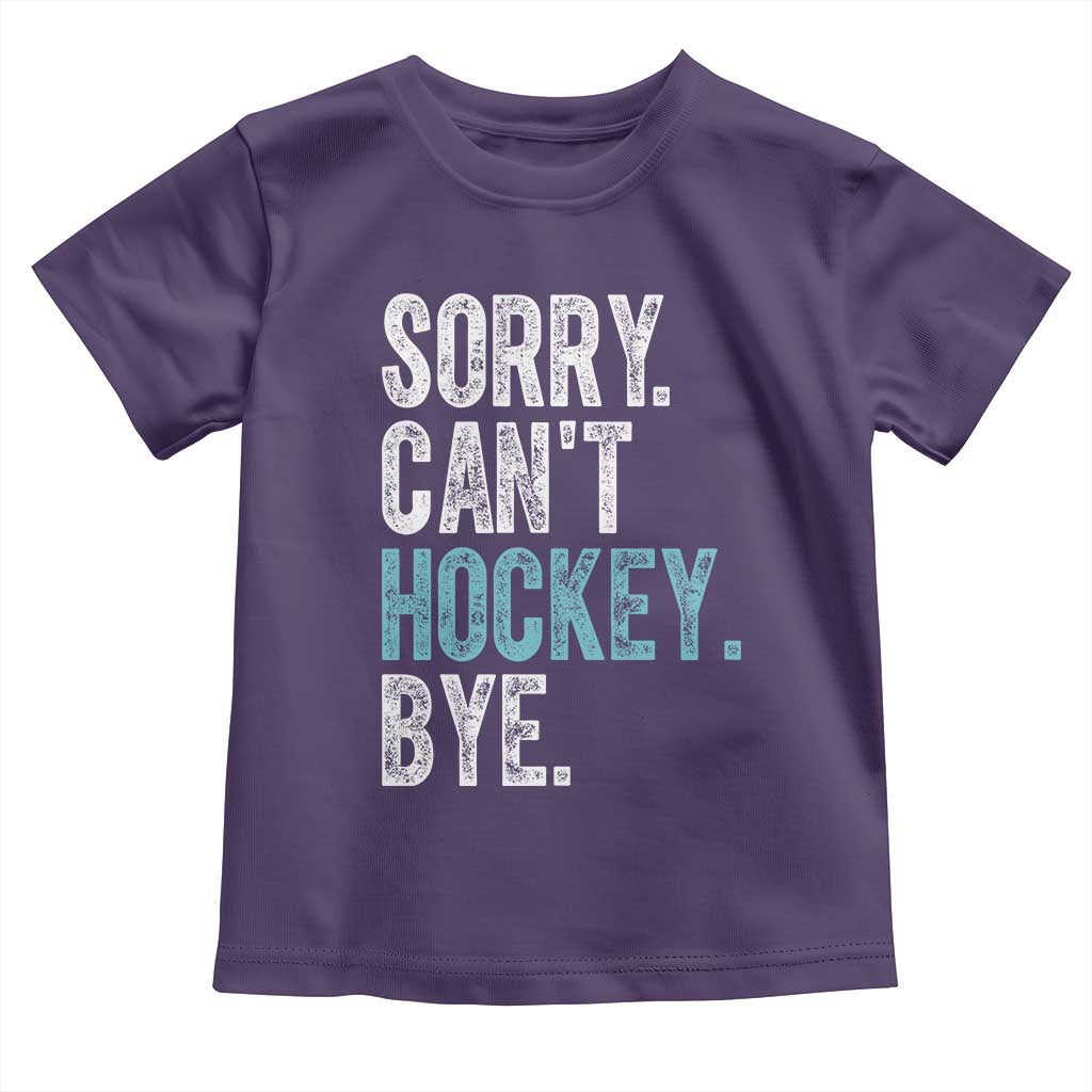 Funny Sorry Cant Hockey Bye Toddler T Shirt Ice Hockey Player - Wonder Print Shop