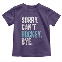 Funny Sorry Cant Hockey Bye Toddler T Shirt Ice Hockey Player - Wonder Print Shop