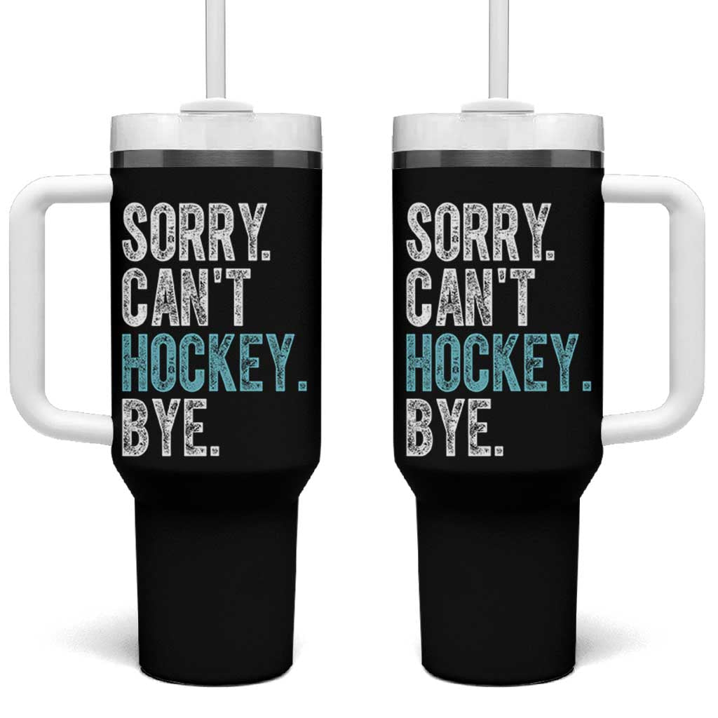 Funny Sorry Cant Hockey Bye Tumbler With Handle Ice Hockey Player - Wonder Print Shop