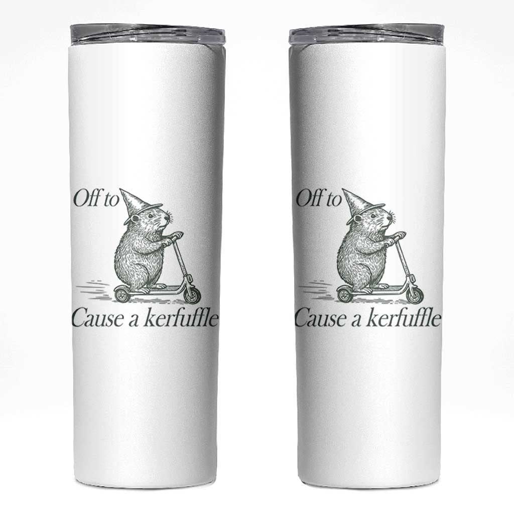 Off To Cause A Kerfuffle Skinny Tumbler Funny Groundhog Scooter Chaos - Wonder Print Shop