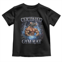 Funny Certified Gym Rat Toddler T Shirt Fitness Bodybuilding Gym Lovers Meme - Wonder Print Shop
