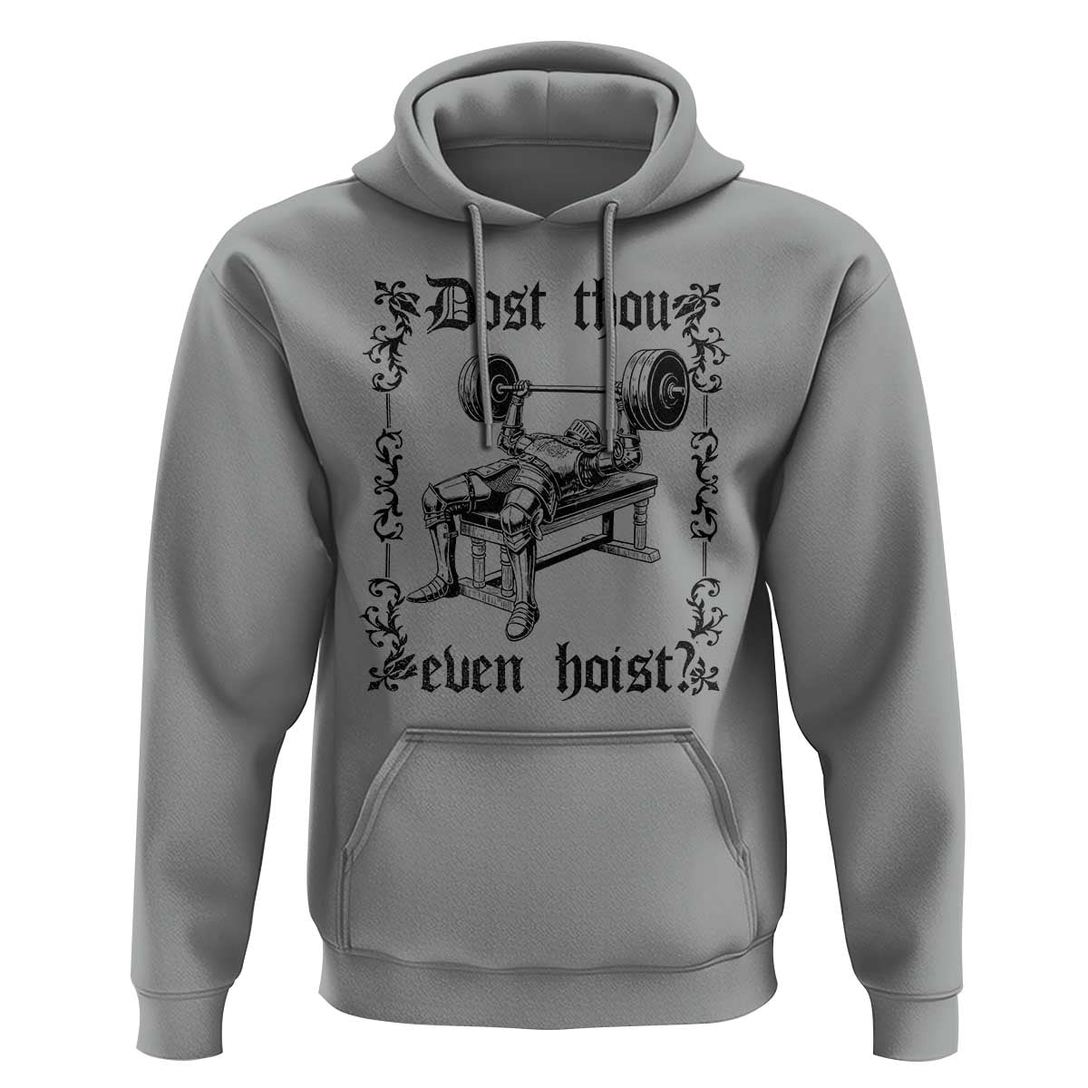 Funny Gym Meme Dost Thou Even Hoist Hoodie Medieval Knight Weight Lifting Workout - Wonder Print Shop