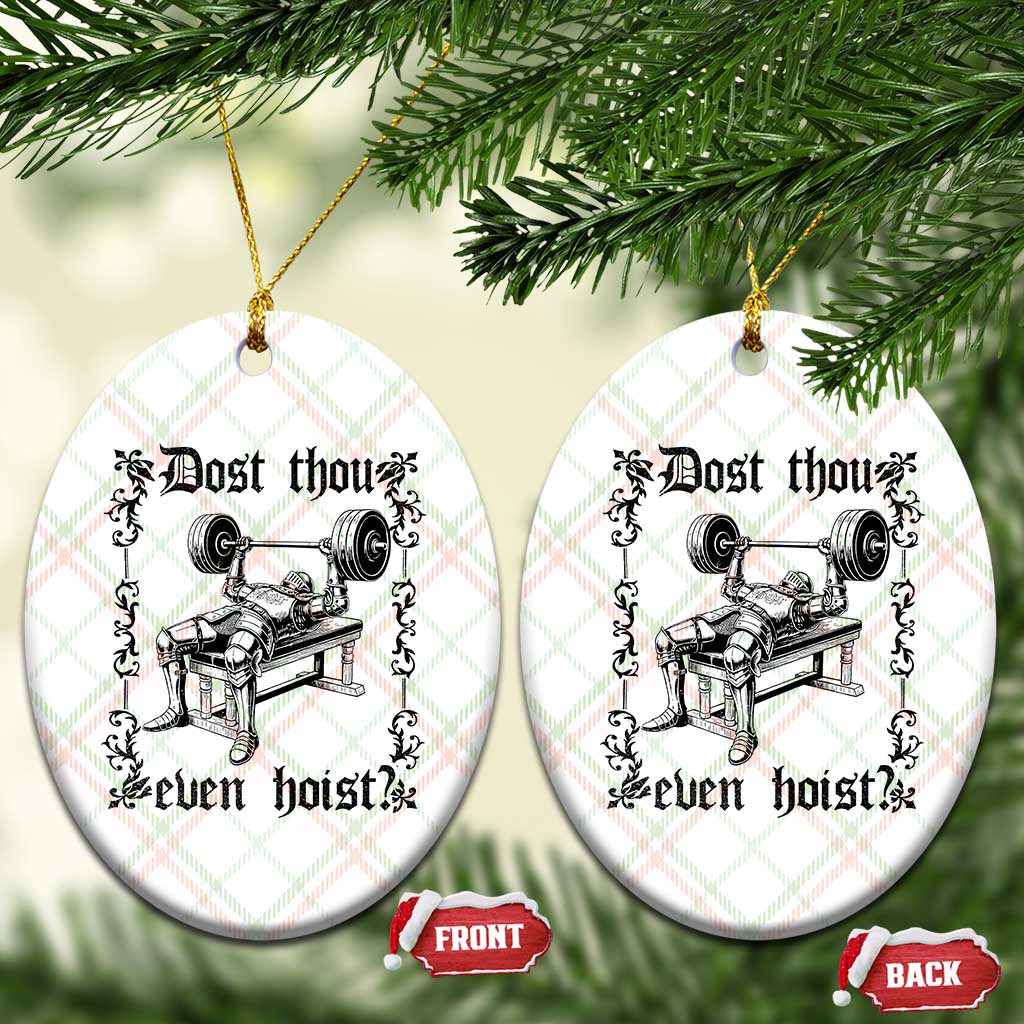 Funny Gym Meme Dost Thou Even Hoist Ceramic Ornament Medieval Knight Weight Lifting Workout - Wonder Print Shop