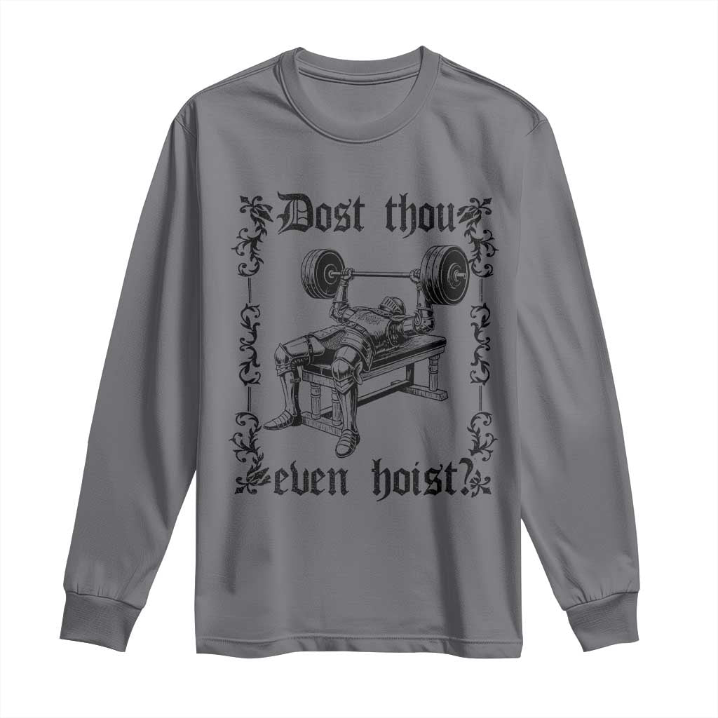 Funny Gym Meme Dost Thou Even Hoist Long Sleeve Shirt Medieval Knight Weight Lifting Workout - Wonder Print Shop