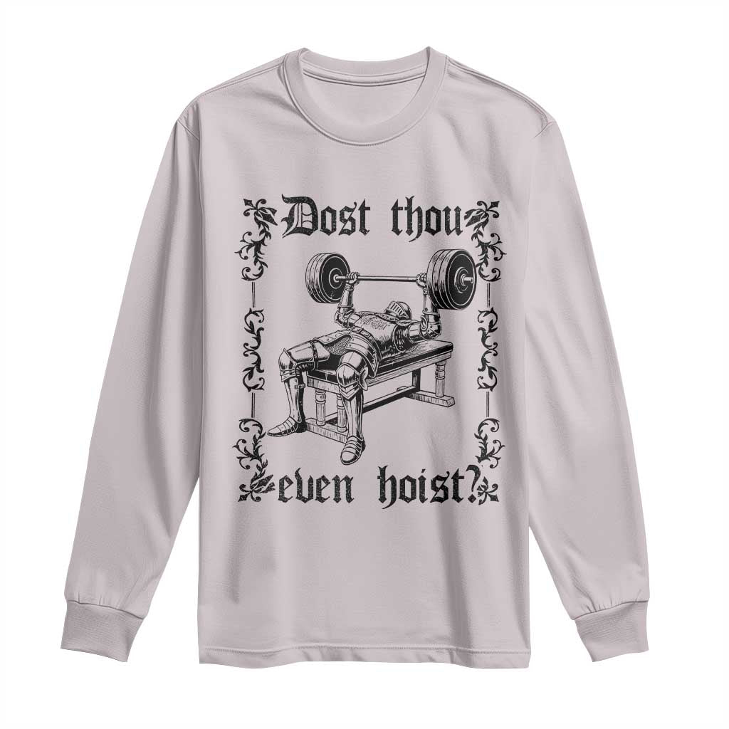 Funny Gym Meme Dost Thou Even Hoist Long Sleeve Shirt Medieval Knight Weight Lifting Workout - Wonder Print Shop