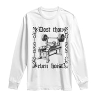 Funny Gym Meme Dost Thou Even Hoist Long Sleeve Shirt Medieval Knight Weight Lifting Workout - Wonder Print Shop