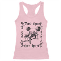Funny Gym Meme Dost Thou Even Hoist Racerback Tank Top Medieval Knight Weight Lifting Workout - Wonder Print Shop