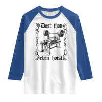 Funny Gym Meme Dost Thou Even Hoist Raglan Shirt Medieval Knight Weight Lifting Workout - Wonder Print Shop