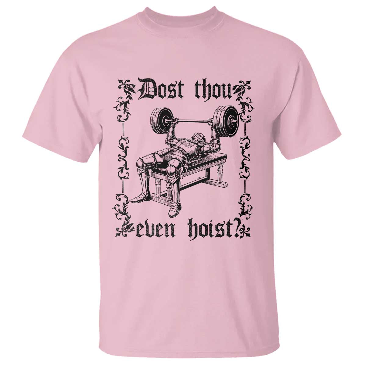Funny Gym Meme Dost Thou Even Hoist T Shirt Medieval Knight Weight Lifting Workout - Wonder Print Shop