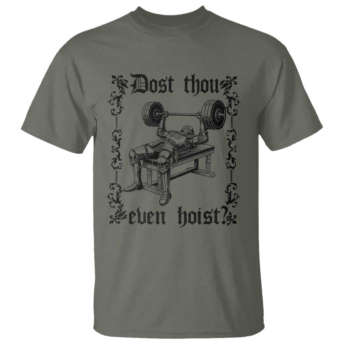 Funny Gym Meme Dost Thou Even Hoist T Shirt Medieval Knight Weight Lifting Workout - Wonder Print Shop