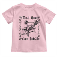 Funny Gym Meme Dost Thou Even Hoist Toddler T Shirt Medieval Knight Weight Lifting Workout - Wonder Print Shop