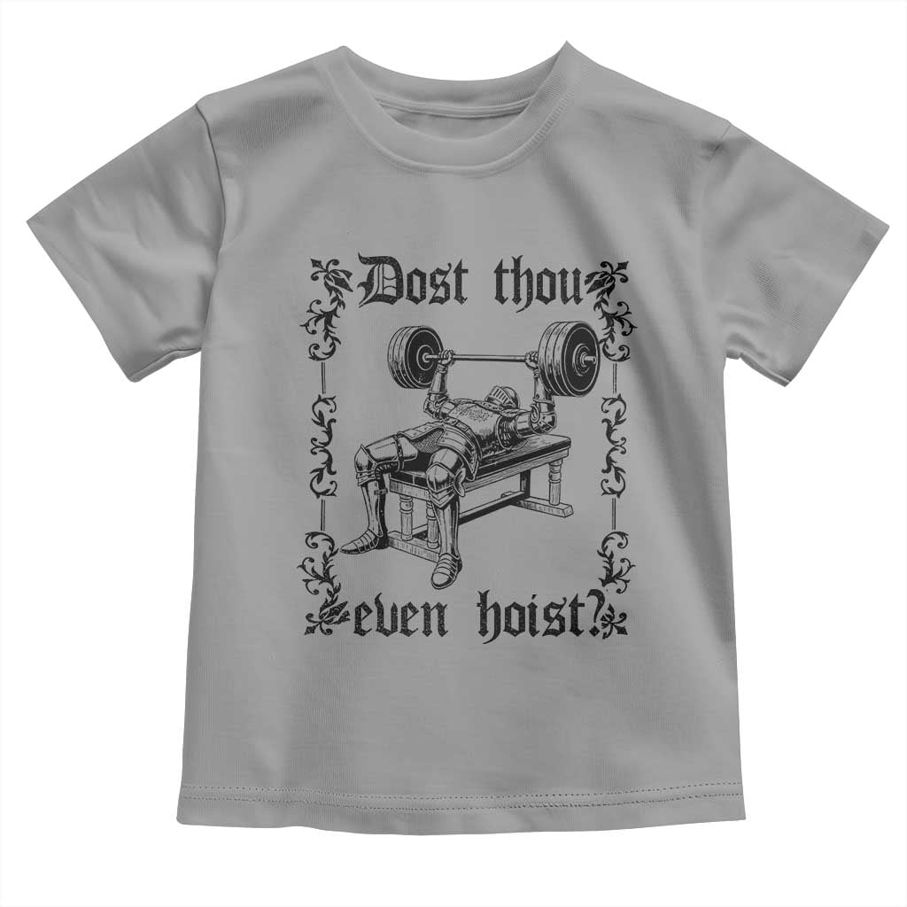 Funny Gym Meme Dost Thou Even Hoist Toddler T Shirt Medieval Knight Weight Lifting Workout - Wonder Print Shop