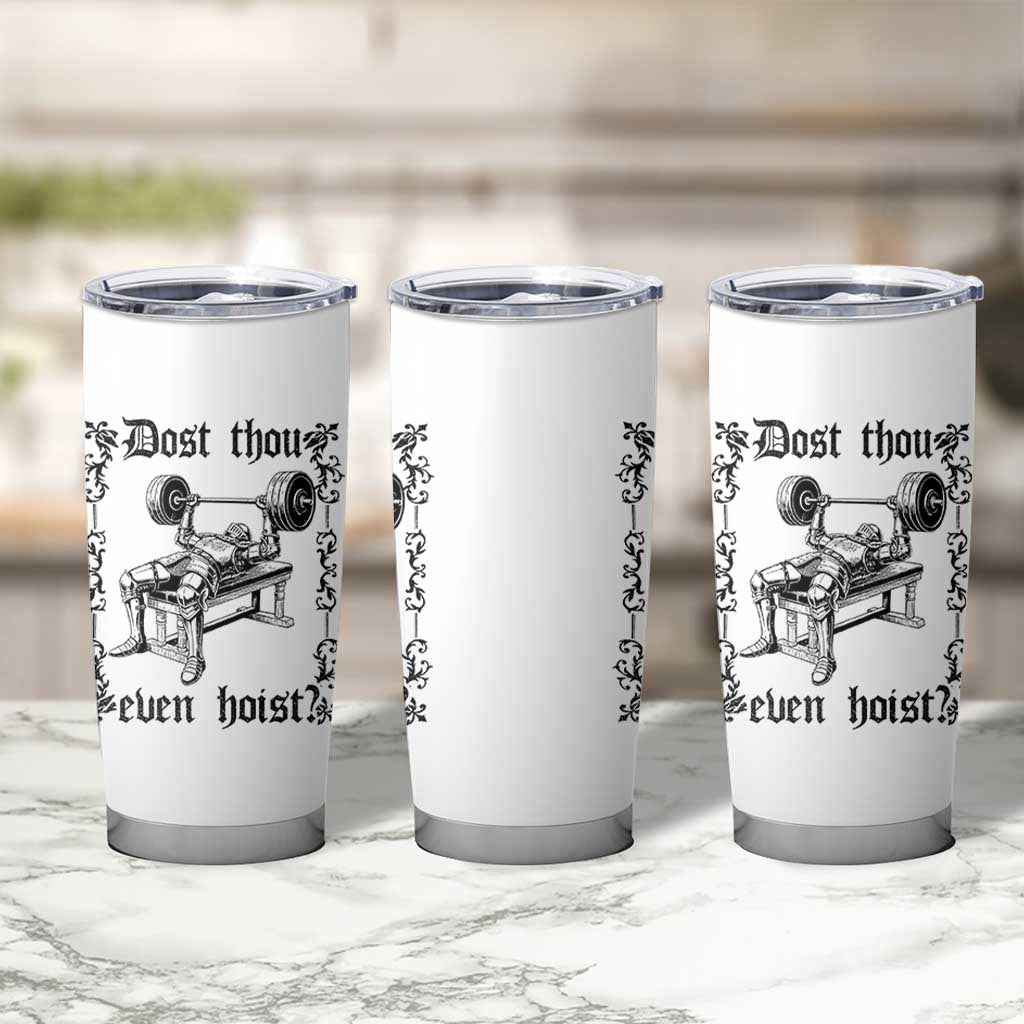 Funny Gym Meme Dost Thou Even Hoist Tumbler Cup Medieval Knight Weight Lifting Workout - Wonder Print Shop
