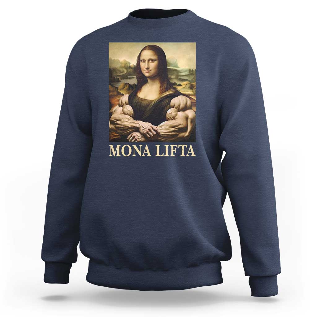 Funny Mona Lifta Muscle Mona Lisa Bodybuilding Fitness Gym Lover Sweatshirt - Wonder Print Shop